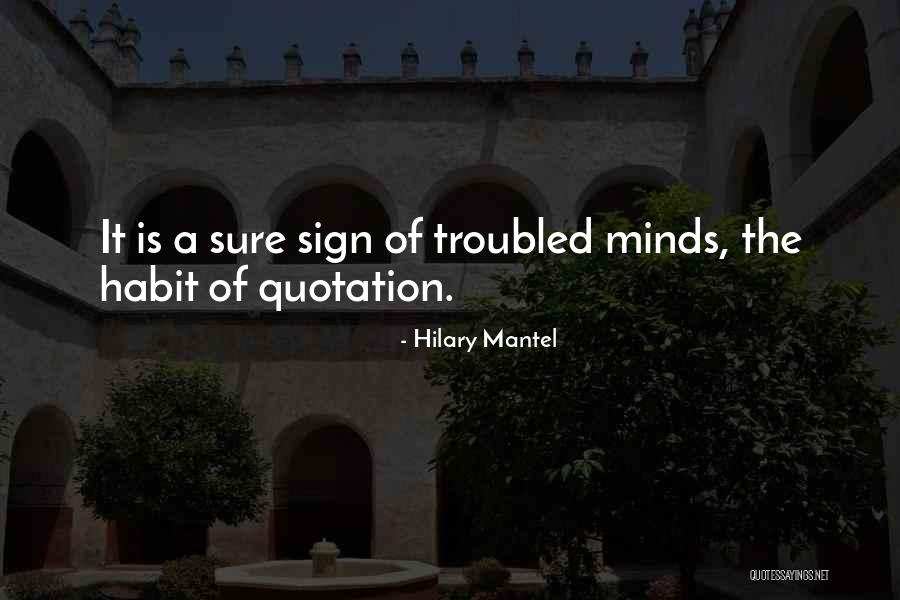Shalani Tharakage Quotes By Hilary Mantel Shalani Tharakage Quotes By Hilary Mantel