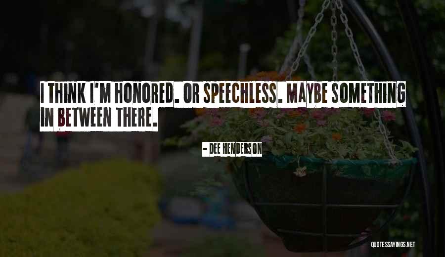 Shalaya Frasier Quotes By Dee Henderson Shalaya Frasier Quotes By Dee Henderson