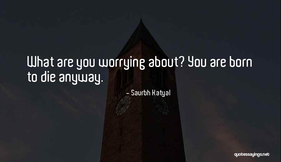 Shalaya Frasier Quotes By Saurbh Katyal Shalaya Frasier Quotes By Saurbh Katyal