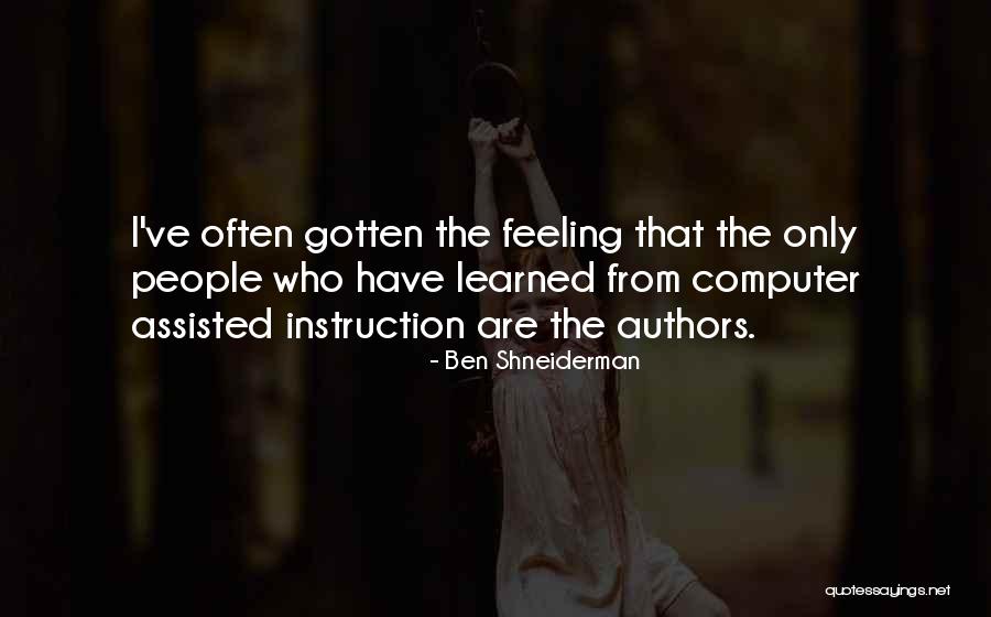 Shalchi Burch Quotes By Ben Shneiderman Shalchi Burch Quotes By Ben Shneiderman