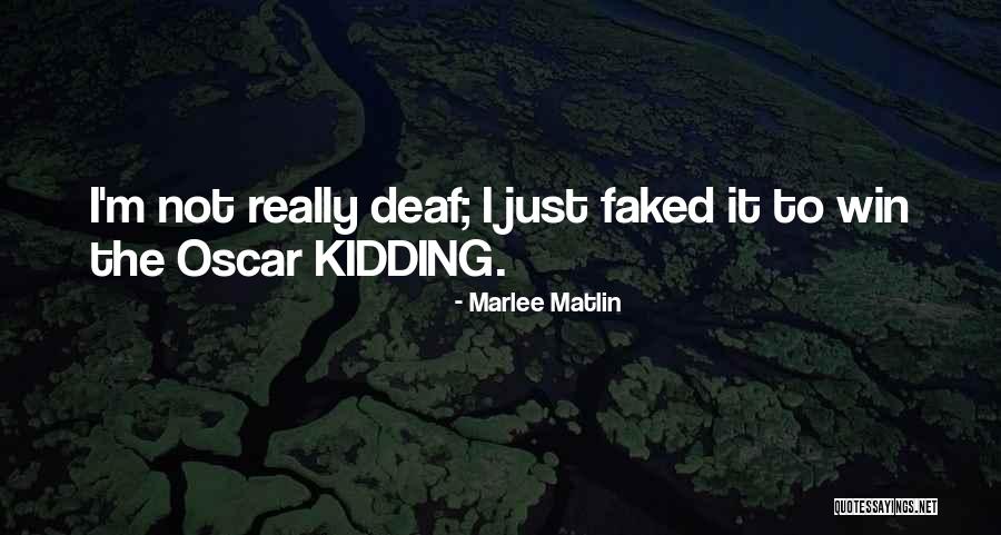 Shalchi Burch Quotes By Marlee Matlin Shalchi Burch Quotes By Marlee Matlin