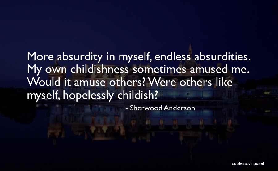 Shalchi Burch Quotes By Sherwood Anderson Shalchi Burch Quotes By Sherwood Anderson