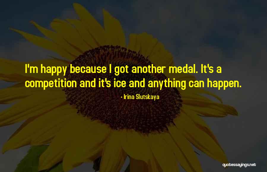 Shalders Senior Quotes By Irina Slutskaya Shalders Senior Quotes By Irina Slutskaya