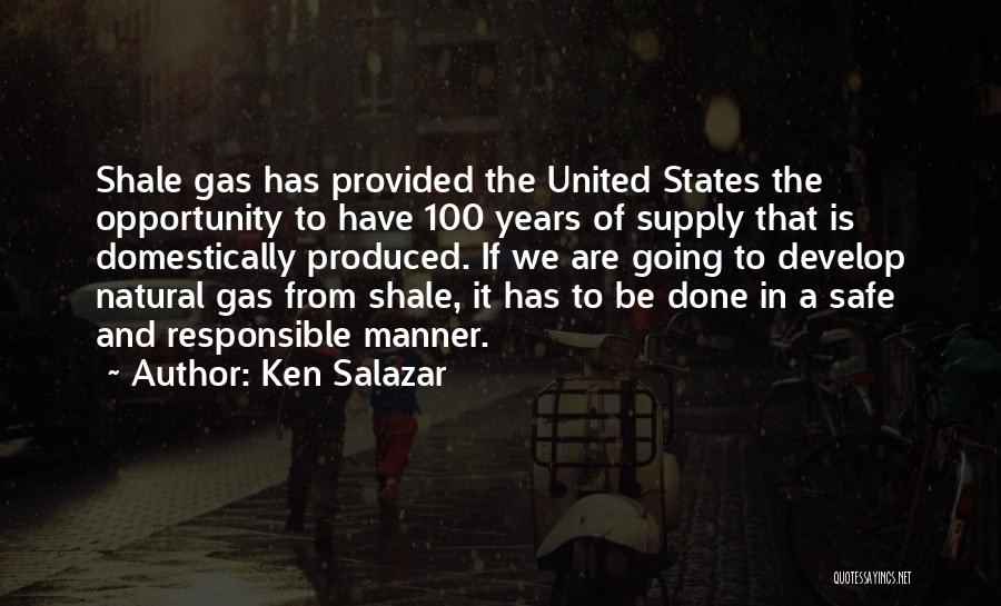 Shale Gas Quotes By Ken Salazar