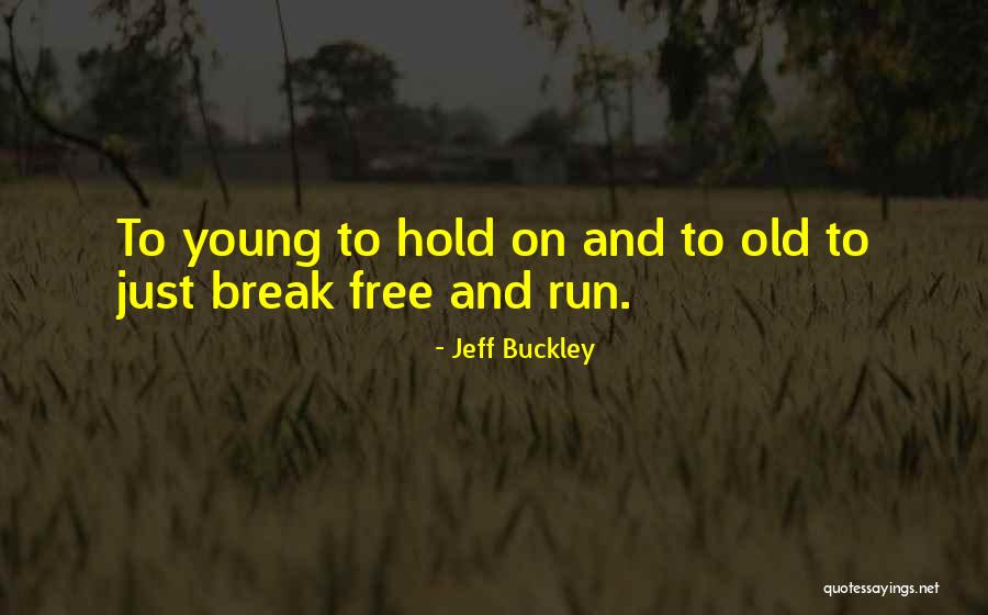 Shaleah Mccourt Quotes By Jeff Buckley