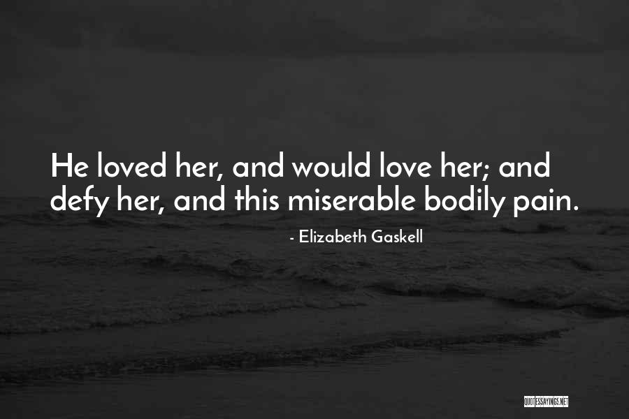 Shaleen Bhanot Quotes By Elizabeth Gaskell