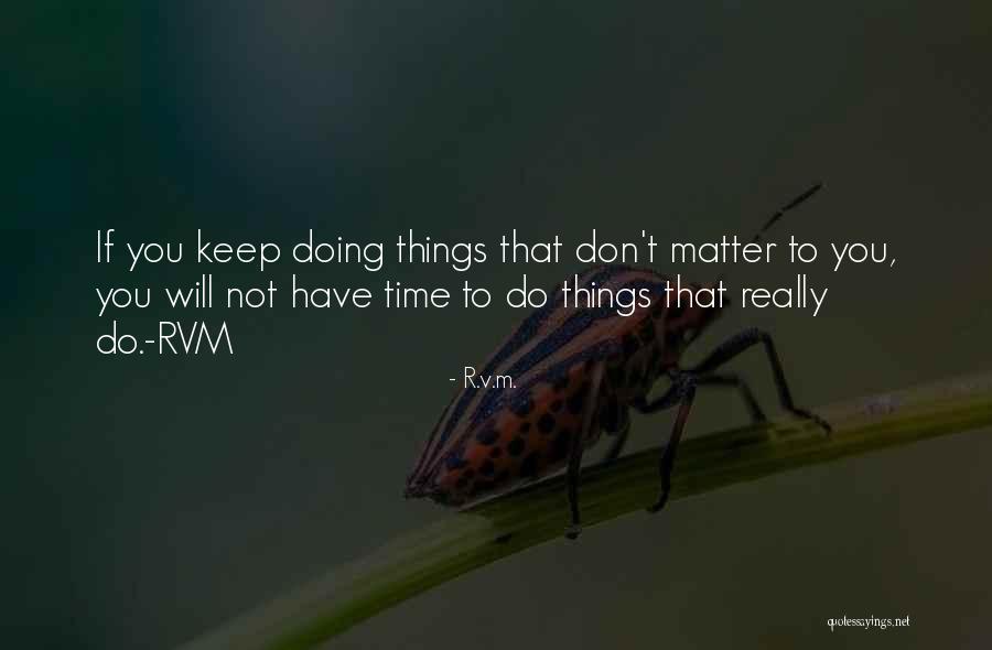 Shaleen Bhanot Quotes By R.v.m. Shaleen Bhanot Quotes By R.v.m.