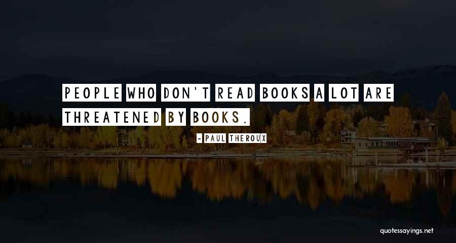 Shaleh Enterprises Quotes By Paul Theroux Shaleh Enterprises Quotes By Paul Theroux