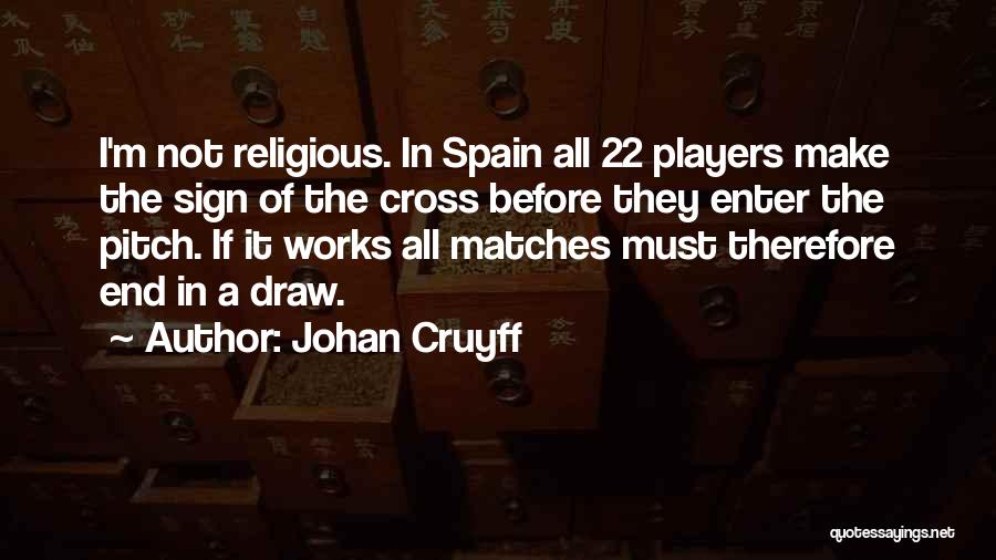Shalette Quotes By Johan Cruyff