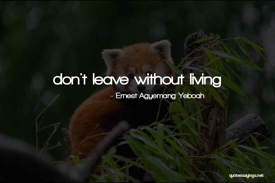 Shaley Wooley Quotes By Ernest Agyemang Yeboah Shaley Wooley Quotes By Ernest Agyemang Yeboah