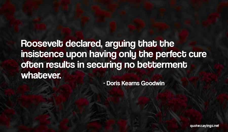 Shaliece Moser Quotes By Doris Kearns Goodwin Shaliece Moser Quotes By Doris Kearns Goodwin