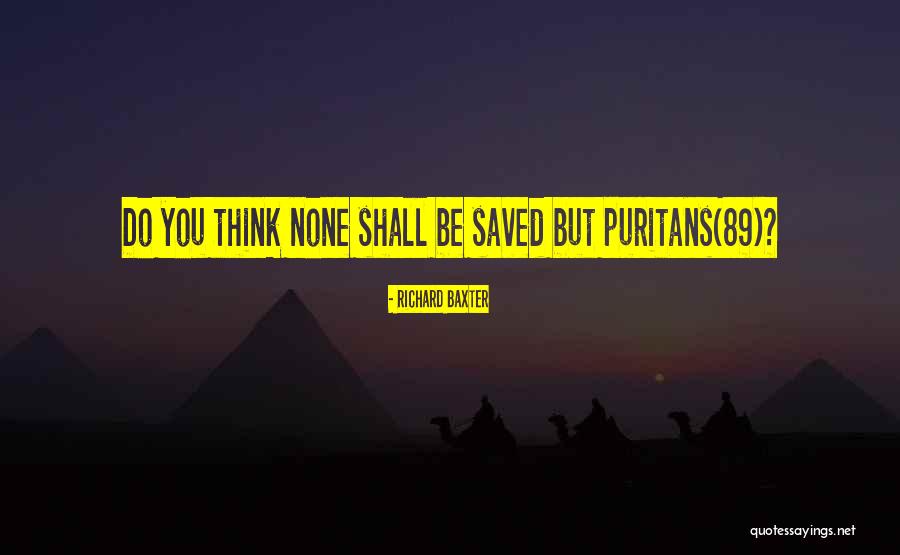 Shall Be Saved Quotes By Richard Baxter Shall Be Saved Quotes By Richard Baxter