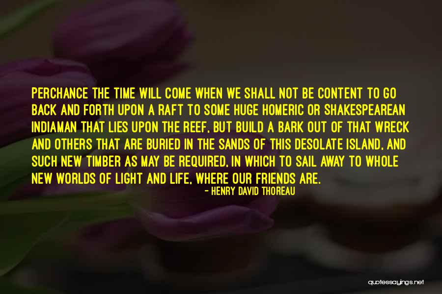 Shall Come To Light Quotes By Henry David Thoreau Shall Come To Light Quotes By Henry David Thoreau