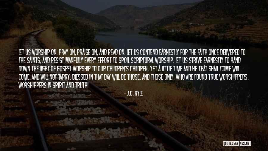 Shall Come To Light Quotes By J.C. Ryle Shall Come To Light Quotes By J.C. Ryle