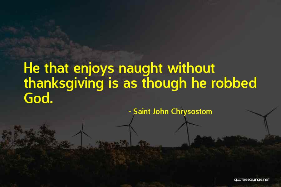 Shall Come To Naught Quotes By Saint John Chrysostom Shall Come To Naught Quotes By Saint John Chrysostom