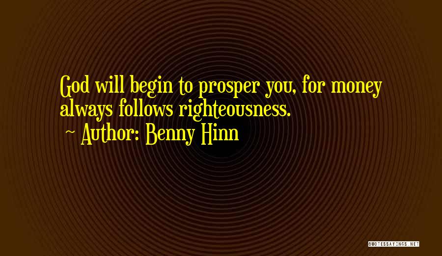 Shall Prosper Quotes By Benny Hinn