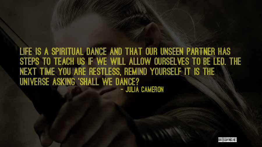 Shall We Dance Quotes By Julia Cameron Shall We Dance Quotes By Julia Cameron