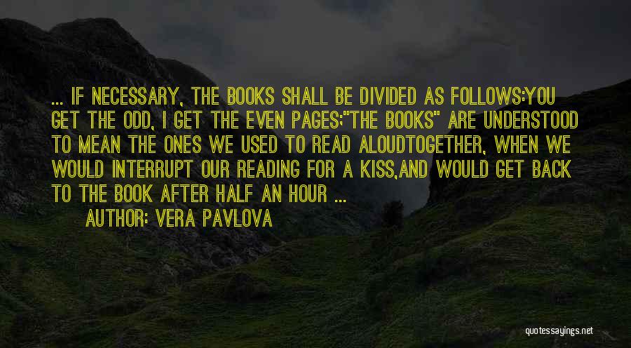 Shall We Kiss Quotes By Vera Pavlova