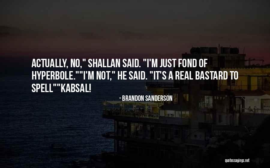 Shallan Quotes By Brandon Sanderson