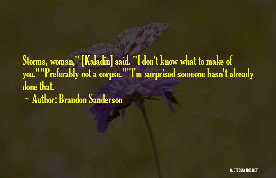 Shallan Quotes By Brandon Sanderson