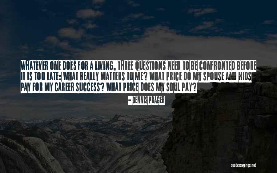 Shallana Costa Quotes By Dennis Prager Shallana Costa Quotes By Dennis Prager