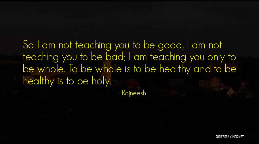 Shallna Quotes By Rajneesh Shallna Quotes By Rajneesh
