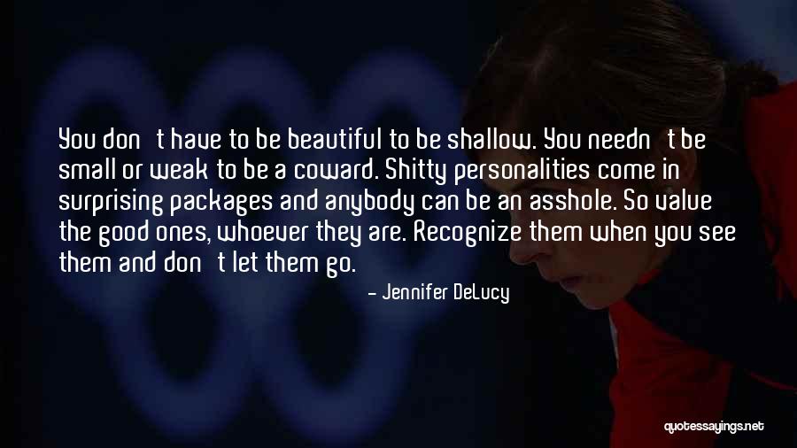 Shallow Good Quotes By Jennifer DeLucy Shallow Good Quotes By Jennifer DeLucy