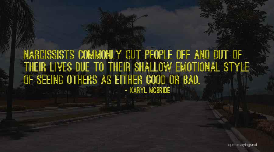 Shallow Good Quotes By Karyl McBride Shallow Good Quotes By Karyl McBride