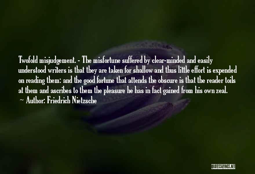 Shallow Minded Quotes By Friedrich Nietzsche