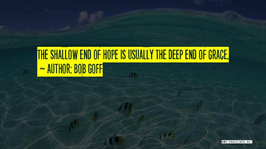 Shallow Quotes By Bob Goff