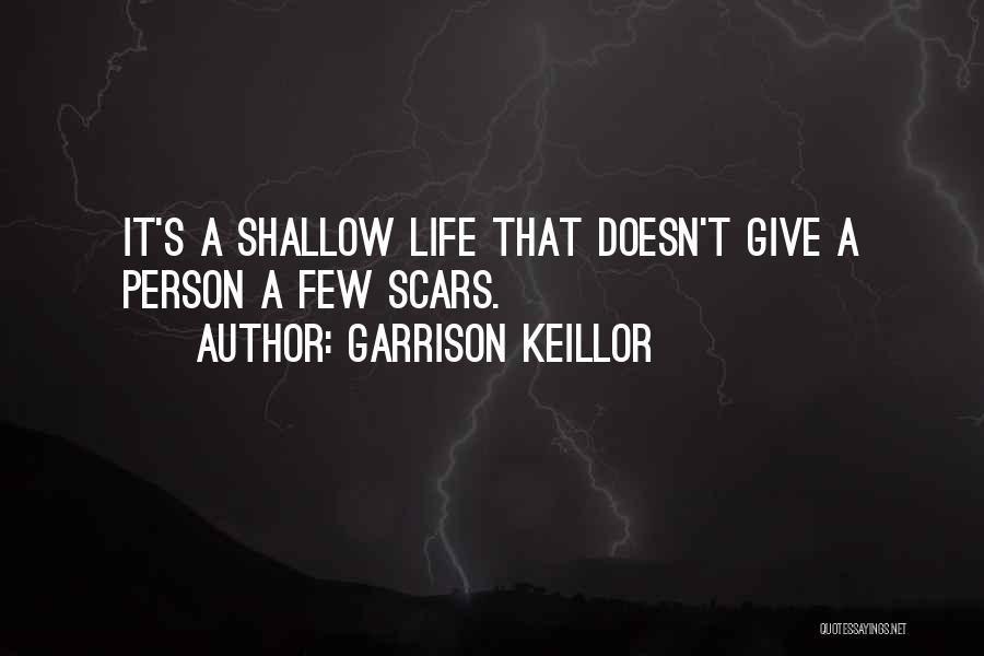Shallow Quotes By Garrison Keillor