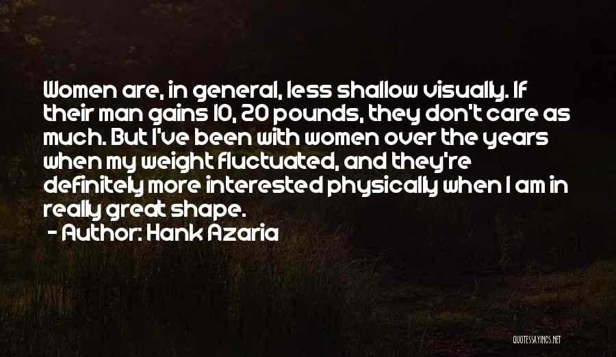 Shallow Quotes By Hank Azaria