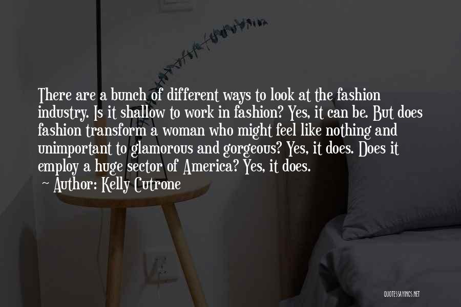 Shallow Quotes By Kelly Cutrone