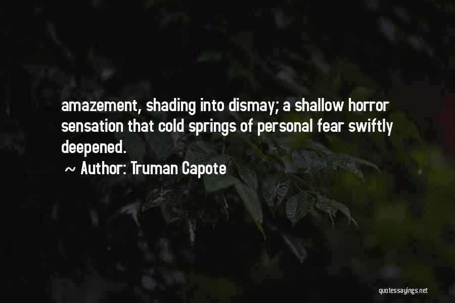 Shallow Quotes By Truman Capote