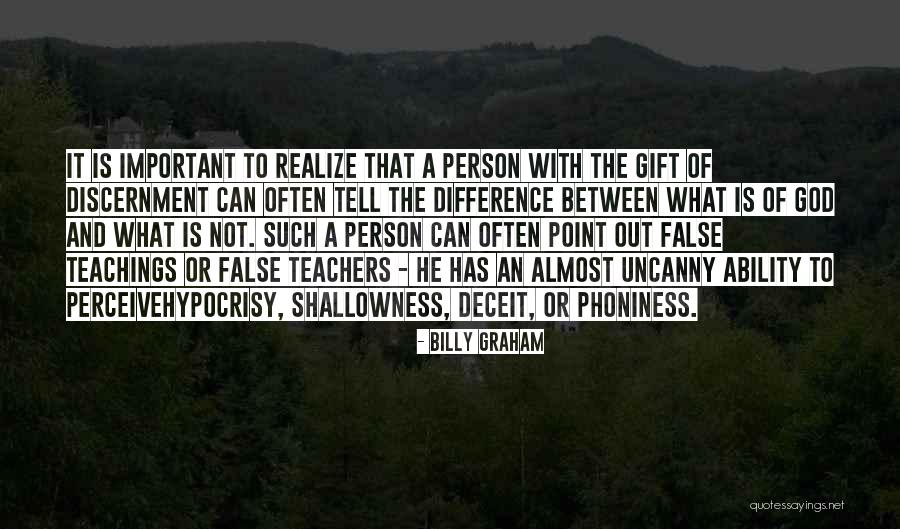Shallowness Quotes By Billy Graham