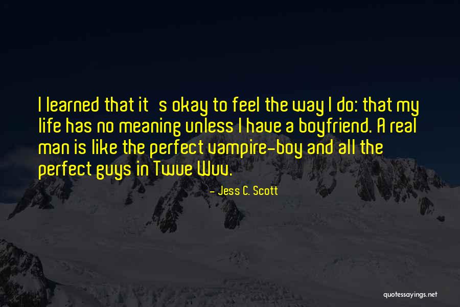 Shallowness Quotes By Jess C. Scott