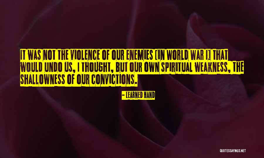 Shallowness Quotes By Learned Hand