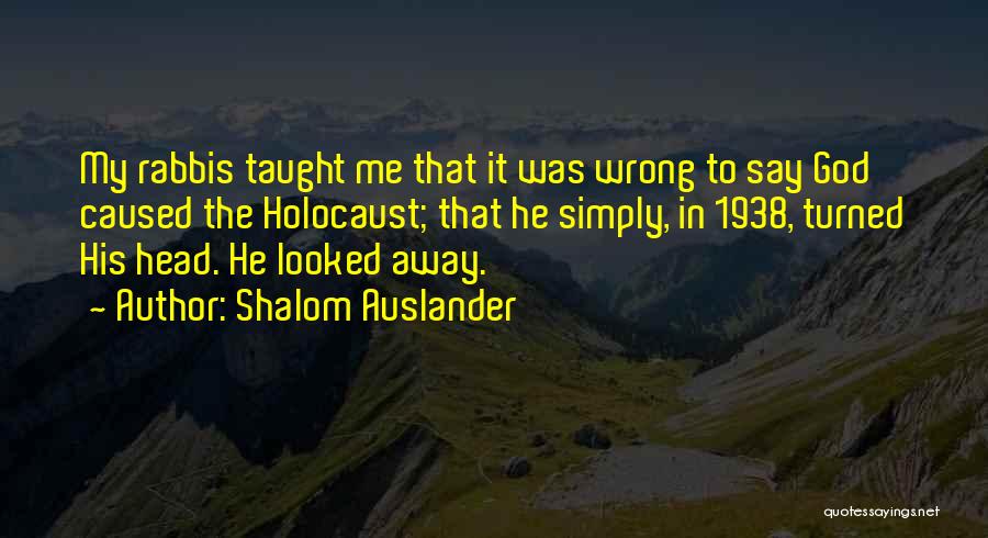 Shalom Auslander Quotes 2192110