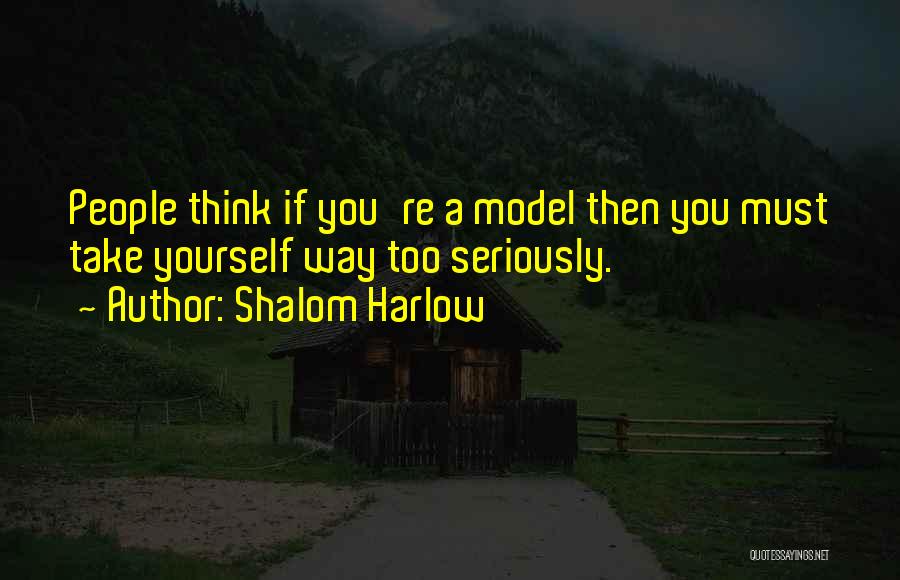 Shalom Harlow Quotes 118946