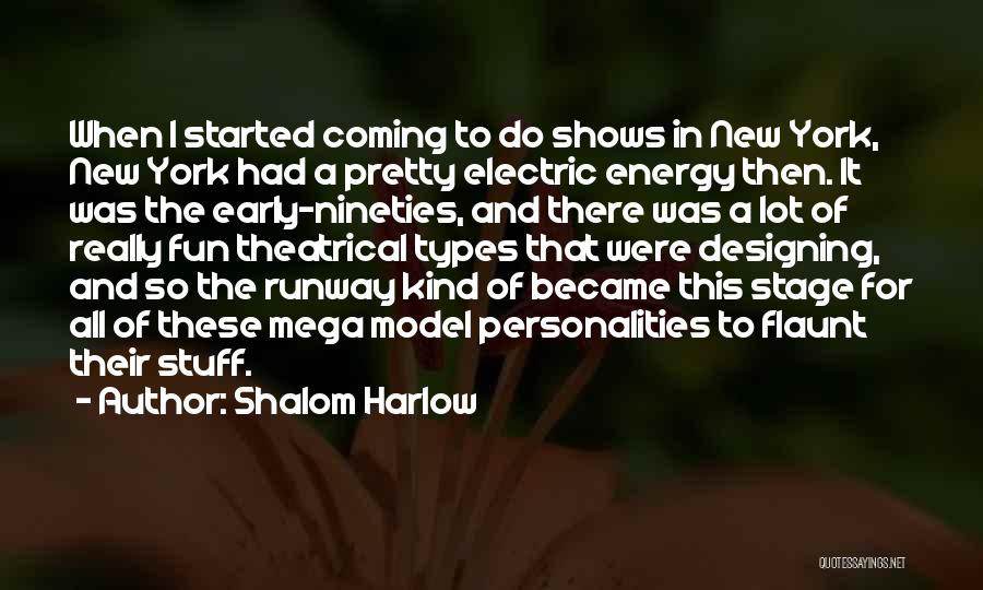 Shalom Harlow Quotes 993967