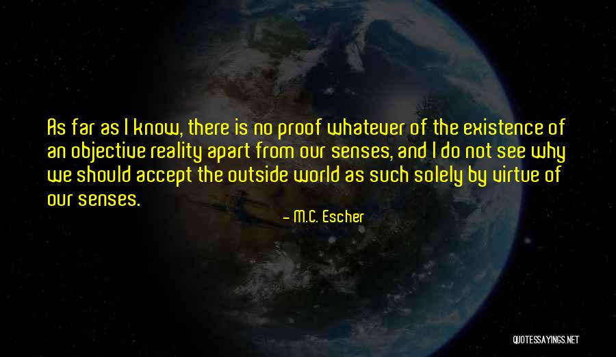 Shalomi M Quotes By M.C. Escher Shalomi M Quotes By M.C. Escher