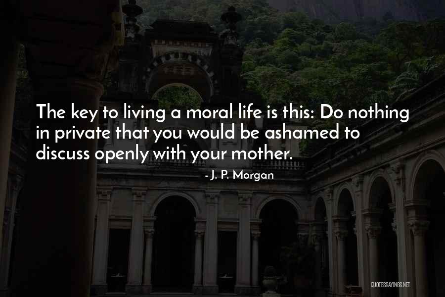 Shalon Irving Quotes By J. P. Morgan Shalon Irving Quotes By J. P. Morgan