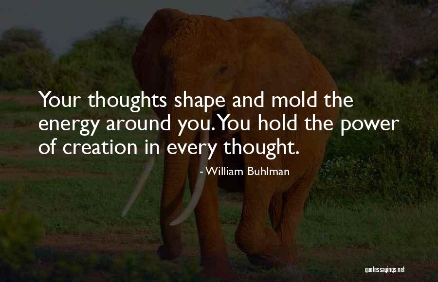 Shalonda Diaz Quotes By William Buhlman Shalonda Diaz Quotes By William Buhlman
