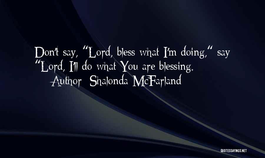 Shalonda McFarland Quotes 1096897