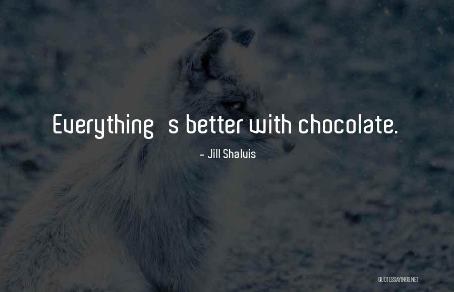 Shalvis Jill Quotes By Jill Shalvis Shalvis Jill Quotes By Jill Shalvis