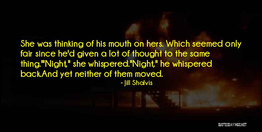 Shalvis Jill Quotes By Jill Shalvis Shalvis Jill Quotes By Jill Shalvis