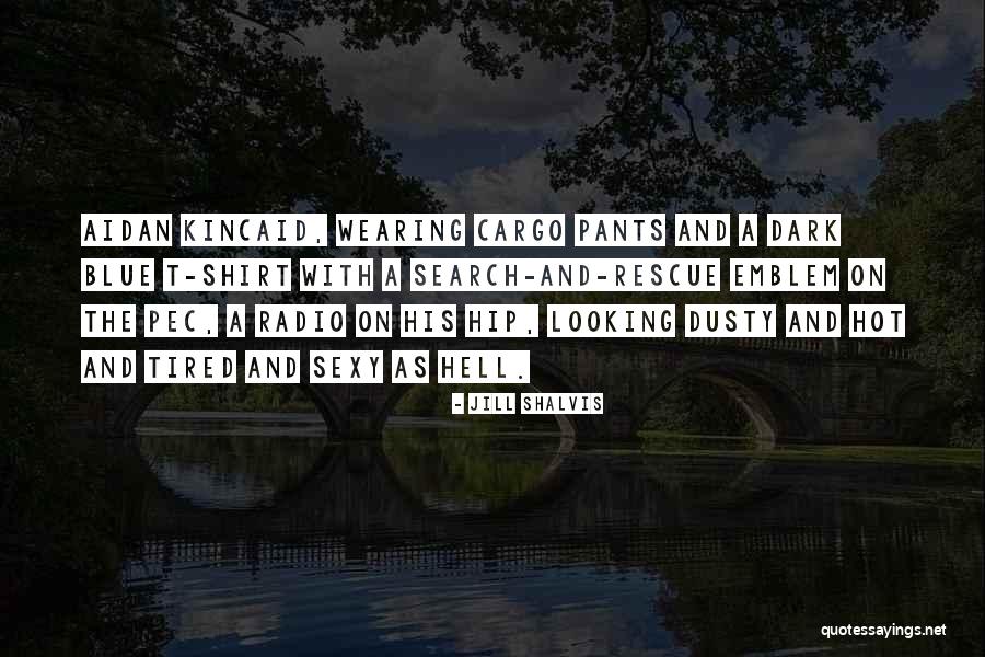 Shalvis Jill Quotes By Jill Shalvis Shalvis Jill Quotes By Jill Shalvis