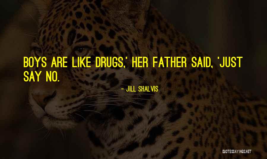 Shalvis Jill Quotes By Jill Shalvis Shalvis Jill Quotes By Jill Shalvis
