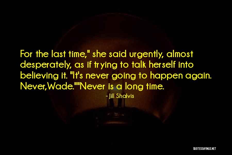 Shalvis Jill Quotes By Jill Shalvis Shalvis Jill Quotes By Jill Shalvis