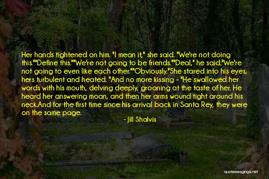 Shalvis Jill Quotes By Jill Shalvis Shalvis Jill Quotes By Jill Shalvis